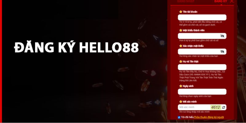 Điền đầy đủ thông tin đăng ký tài khoản tại Hello88 theo hướng dẫn